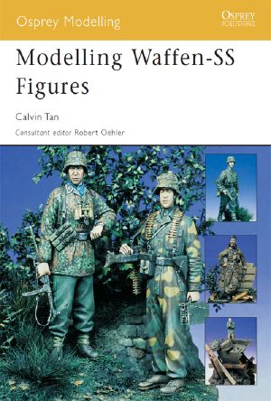 [Osprey Modelling 23] • Modelling Waffen-SS Figures